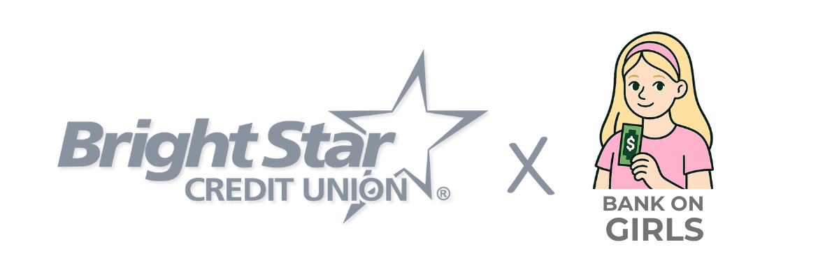Bank On Girls x BrightStar Credit Union